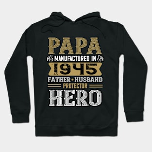 75th Birthday Gift Papa 1945 Father Husband Protector Hero Hoodie